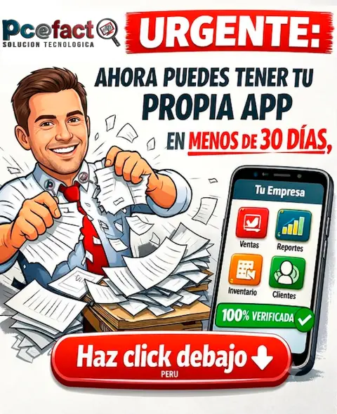 Tu App Empresarial a Medida en Menos de 30 Días — oferta PCEFACT PERU